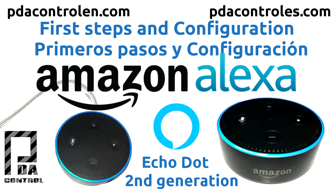 Alexa Amazon Echo Dot Primeros pasos y Configuración