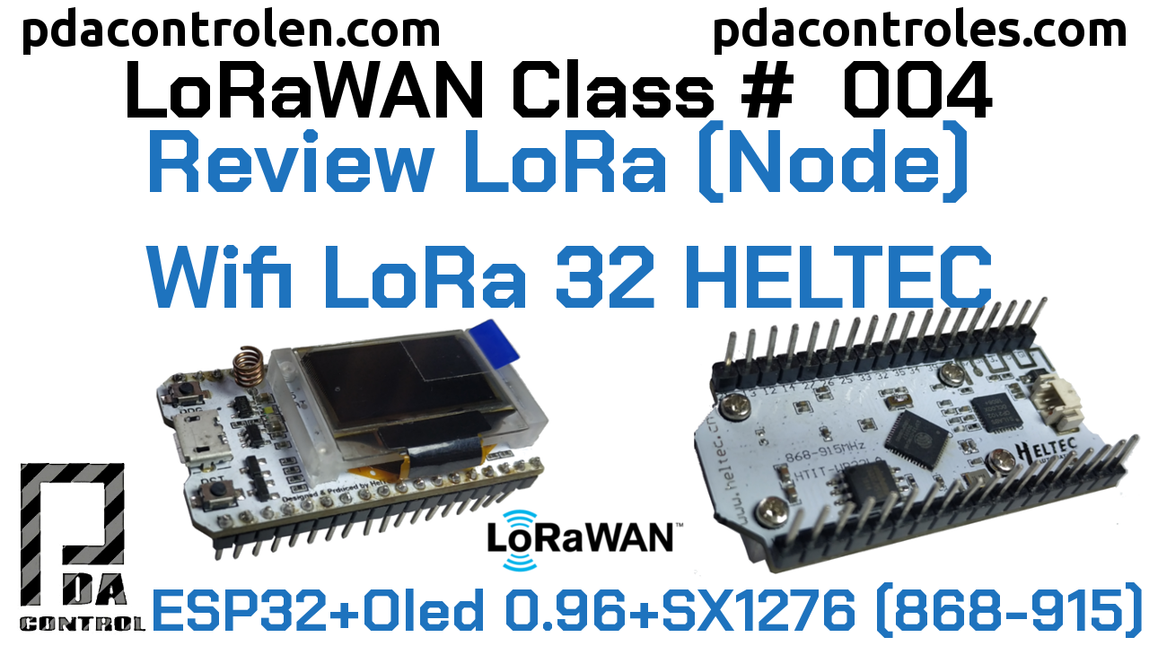 Revisión Modulo HELTEC (WIFI LoRa 32) 915-868Mhz para LoRaWAN #4