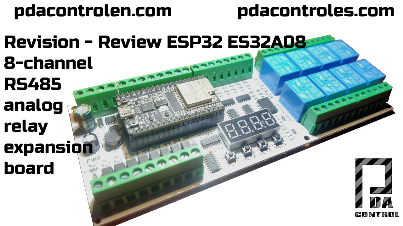 Explorando la Placa de Expansión ES32A08 – Potencia y Control con ESP32